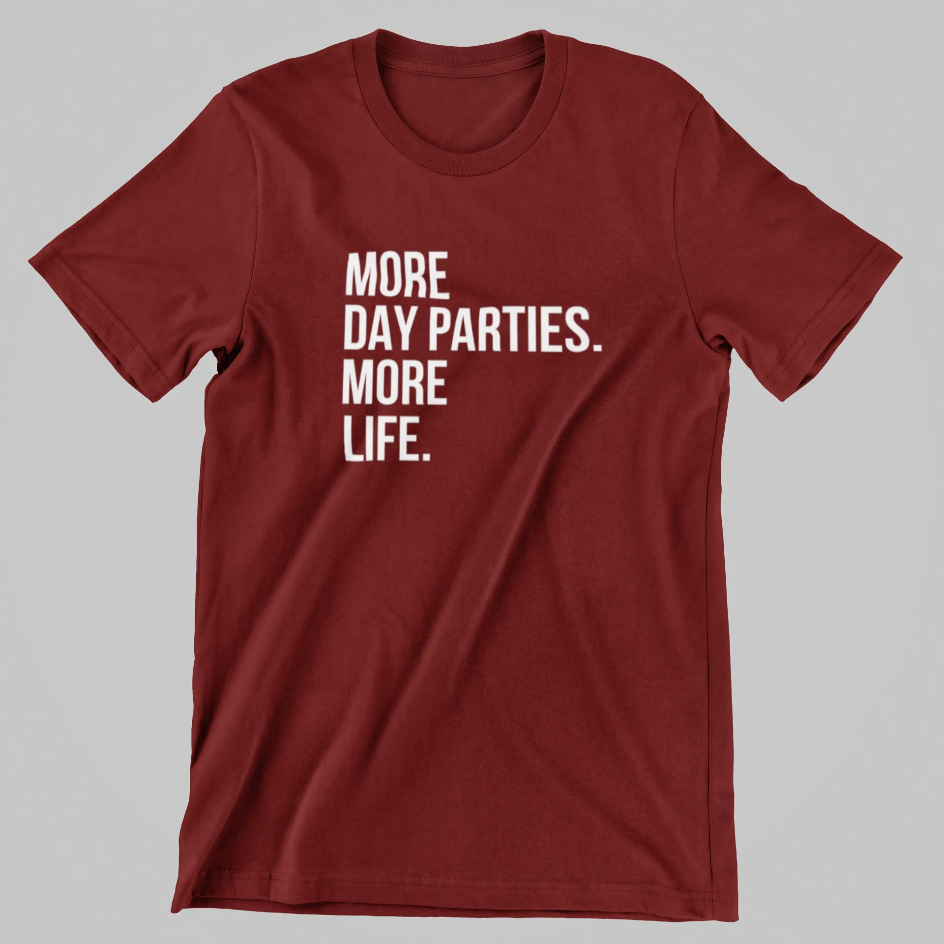 More Day Parties. More Life.