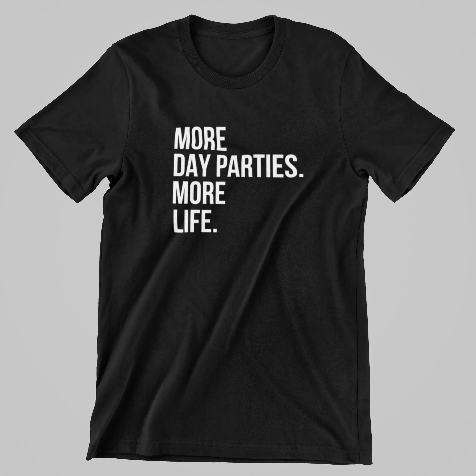 More Day Parties. More Life.