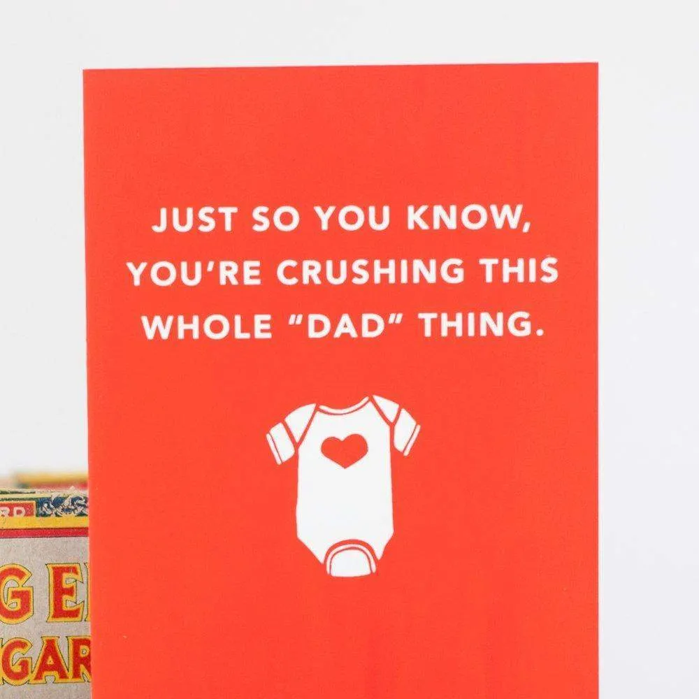 new dad card crushing this whole "dad" thing, card for new dad